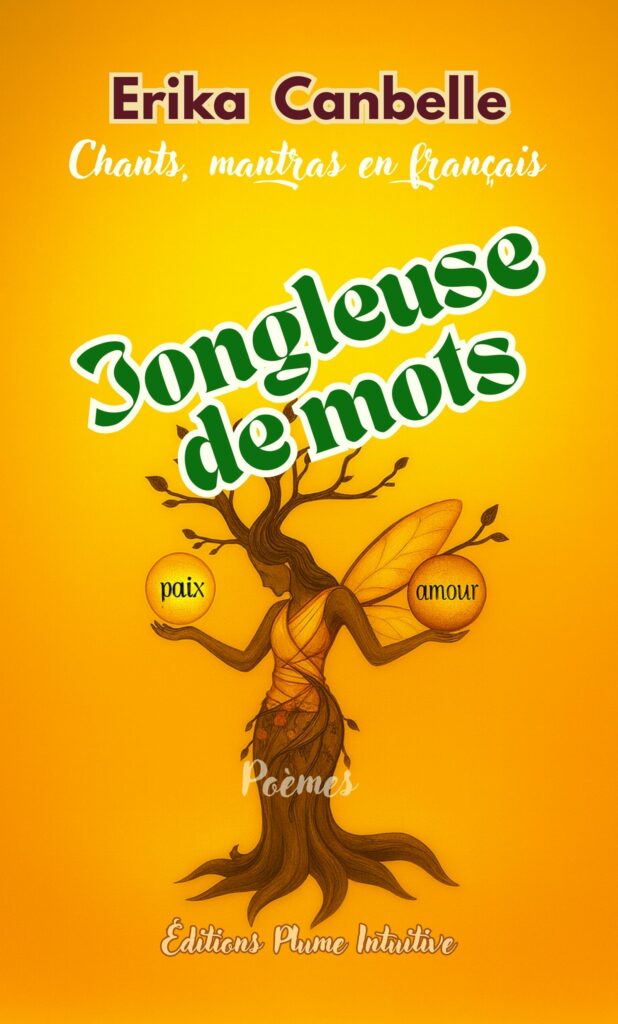 Couverture de l’ebook « Jongleuse de mots », mantras, chants et poèmes en français. Illustration d’une femme-arbre portant dans ses branches les mots amour et paix.
